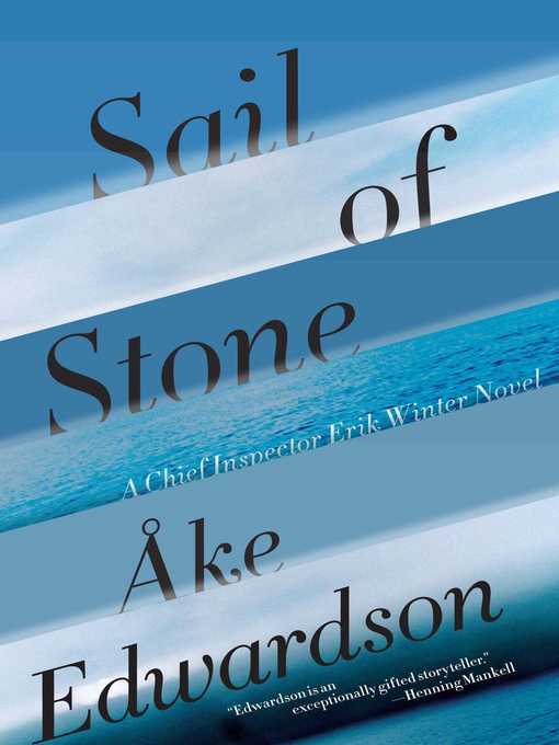 Title details for Sail of Stone by Åke Edwardson - Wait list